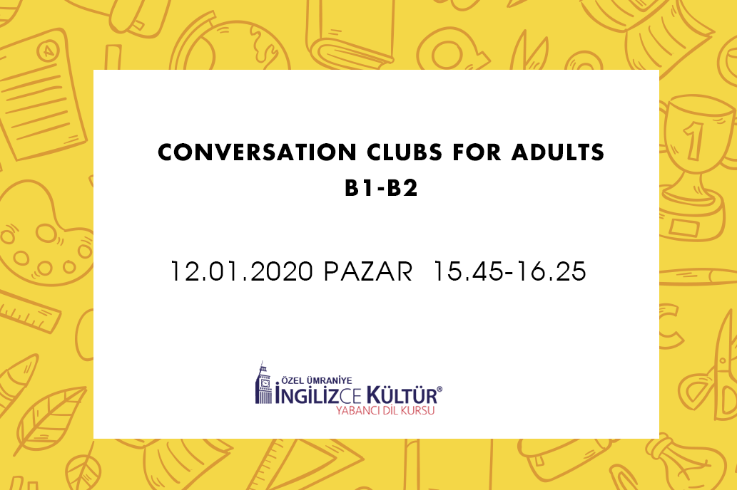 Conversation Clubs For Adults B1-B2