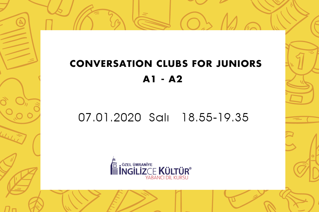 Conversation Clubs For Juniors A1-A2