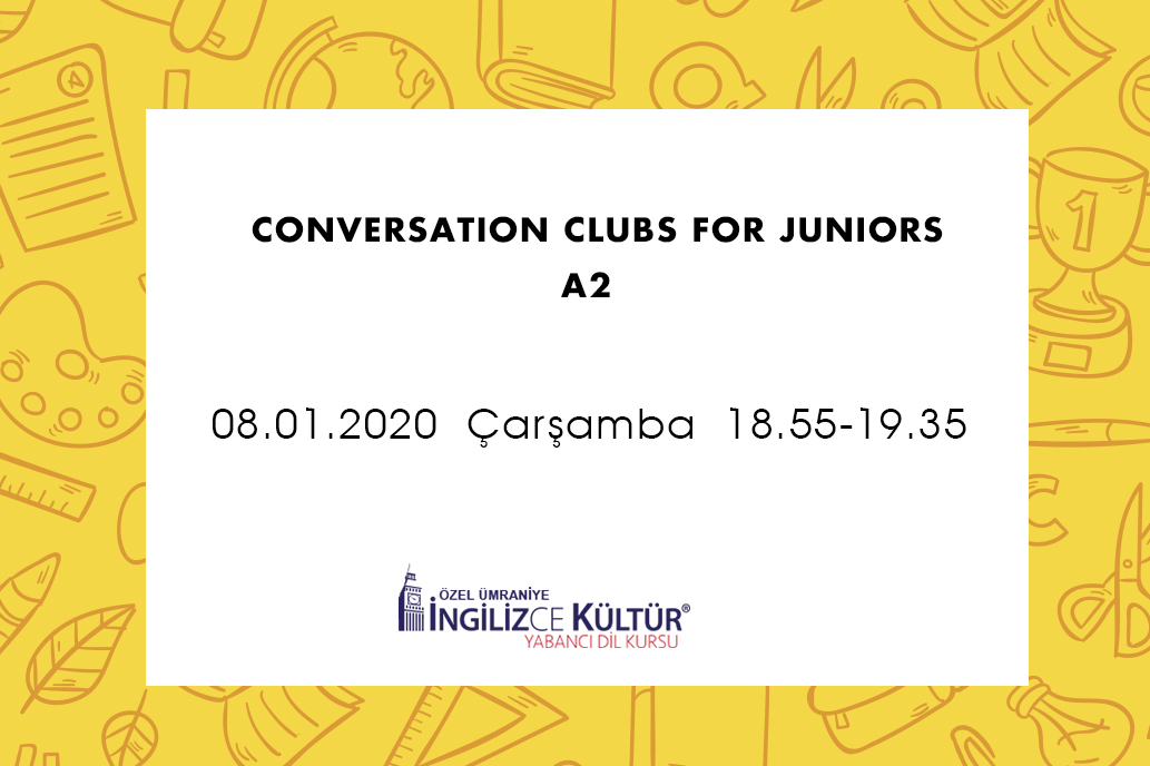 Conversation Clubs For Juniors A2